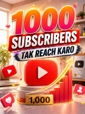 1000 Subscribers Tak Reach Karo